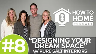 Interior Design: Creating Your Dream Space  | How To Home Podcast