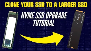 How To Clone Your SSD to a New Larger SSD!