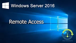 5.1 Remote Access in Windows Server 2016 (Explained)