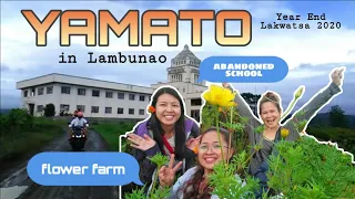 YAMATO IN LAMBUNAO | Abandoned School & Flower Farm YEAR END LAKWATSA 2020