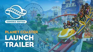 Planet Coaster: Console Edition | Launch Trailer