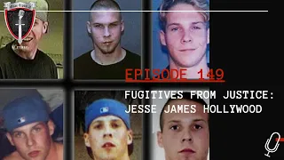 Episode 149: Fugitives from Justice: Jesse James Hollywood