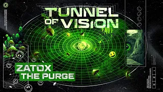 Zatox & The Purge - Tunnel Of Vision | Q-dance Records