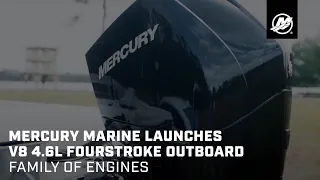 Mercury Marine L:aunches V8 4.6L FourStroke Outboard Family of Engines
