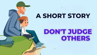 A very short story for kids/ Don't judge others/ Very motivational stories for kids