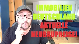 Immobilien Deutschland, aktuelle Neubaupreise!!!