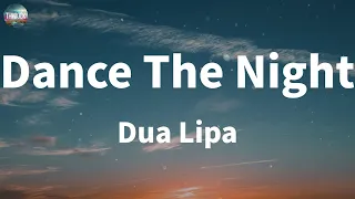 Dua Lipa - Dance The Night (Lyrics) | Taylor Swift, Charlie Puth,Ed Sheeran... (Mix)