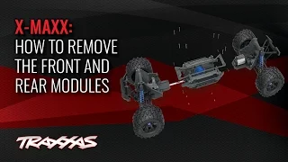 How to Remove the Front and Rear Modules | Traxxas X-Maxx