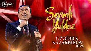 Ozodbek Nazarbekov - Sevimli Yulduz