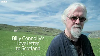 Billy Connolly's love letter to Scotland | Billy Connolly: Made in Scotland