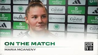 Maria McAneny On the Match | CelticFC Women 9-0 Dundee United