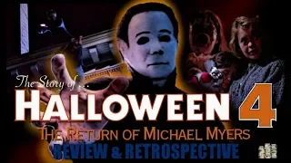 The Story of Halloween 4: The Return of Michael Myers (1988) - Review & Retrospective