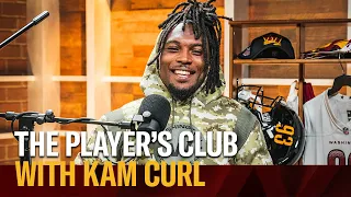 "I wanna get better, I don't ever want to take a step back" | The Player's Club with Kam Curl