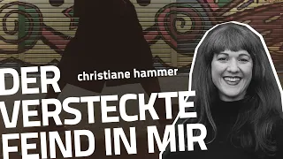 Der versteckte Feind in mir - Christiane Hammer