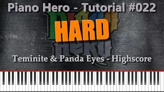 Teminite & Panda Eyes - Highscore [Piano Hero #022]