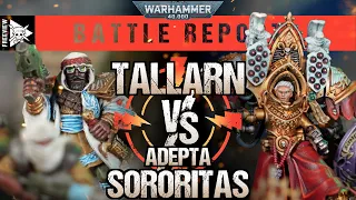 Tallarn vs Adepta Sororitas | Warhammer 40,000 Battle Report