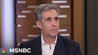 ‘It’s not going to happen’: Michael Cohen doesn’t believe Trump will testify in hush-money case