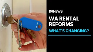 Everything you need to know about WA's new rental laws | ABC News