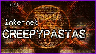 Top 30 Internet Creepypastas