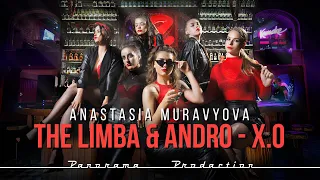 The Limba & Andro - X.O | Choreo by Anastasia Muravyova