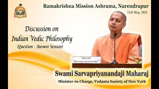 Discussion on Indian Vedic Philosophy - (Question -Answer Session) - Swami Sarvapriyanandaji Maharaj