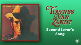 Townes Van Zandt - Second Lover's Song (Official Audio)