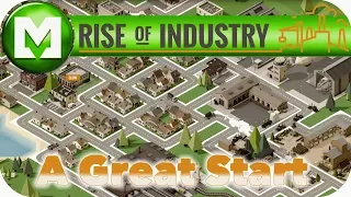 A Great Start To Our Future with ▶Rise of Industry - ALPHA 5◀ Lets Play Rise of Industry Pt.1