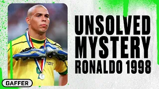 The Unsolved Mystery of Ronaldo’s 1998 World Cup Final