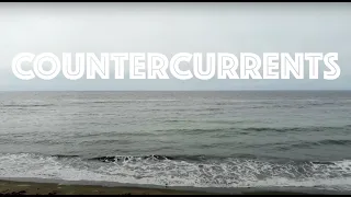 Countercurrents - Official Teaser