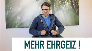 Mehr Ehrgeiz, Disziplin, Motivation? BEGEISTERUNG!!