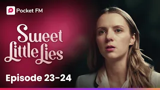 Sweet Little Lies | Ep 23-24 | My unfaithful husband supports me in front of his lover