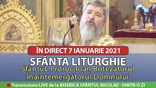 🔴 IN DIRECT : 7 1 2021 SFÂNTA LITURGHIE - Sfântul Ioan Botezătorul - Sfântul Nicolae Dintr-o Zi