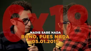 NADIE SABE NADA 6x18 | Bono, pues nada