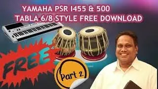 Yamaha PSR I455 &500 -6/8(slow Rock)Tabla styles free download (part-2)/Joshua creators