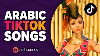 20 Viral Arabic TikTok Songs 🔥 🎶 اغاني عربية شهيرة على تيك توك