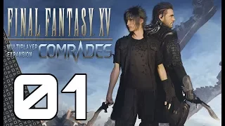 COMRADES! Multiplayer Expansion for Final Fantasy XV! Episode 01