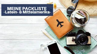 Meine Packliste für  Lateinamerika- & Mittelamerika 📃