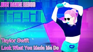 Just Dance Fanmade Redoo: Look What You Made Me Do by Taylor Swift