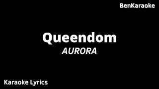 Queendom - Aurora (Karaoke Lyrics)