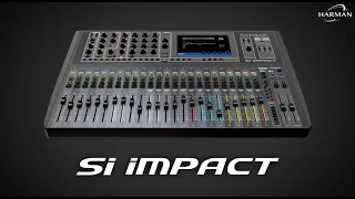 Product Overview | Soundcraft SI Impact