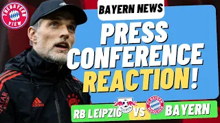 Thomas Tuchel PRESS CONFERENCE Reaction! RB Leipzig Vs Bayern Munich