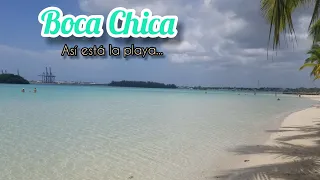 La Playa de BOCA CHICA: Así está en la reapertura turística | COVID-19