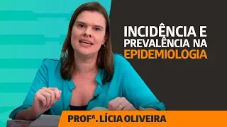 Incidência e Prevalência em Epidemiologia