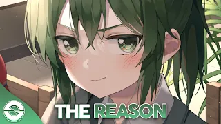 Nightcore - The Reason - (Lyrics)