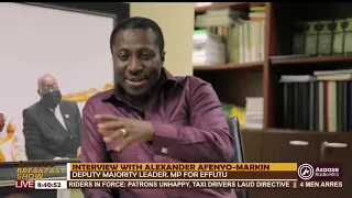 INTERVIEW WITH ALEXANDER AFENYO-MARKIN - DEPUTY MAJORITY LEADER: ON THE 2022 BUDGET STATEMENT