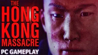 The Hong Kong Massacre [PC]