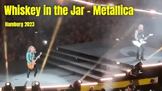 Metallica - Whiskey in the Jar live in Hamburg 2023