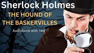 SHERLOCK HOLMES | THE HOUND OF THE BASKERVILLES (audiobook with text) #sherlockholmes