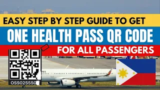 STEP BY STEP GUIDE TO REGISTER FOR ONE HEALTH PASS FOR  PASSENGERS LANDING IN MANILA, LAOAG &DAVAO