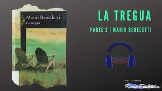 La Tregua - Mario Benedetti - Audiolibro - Parte 2